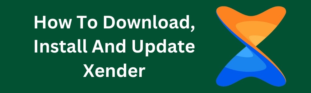 how-to-download-install-and-update-xender